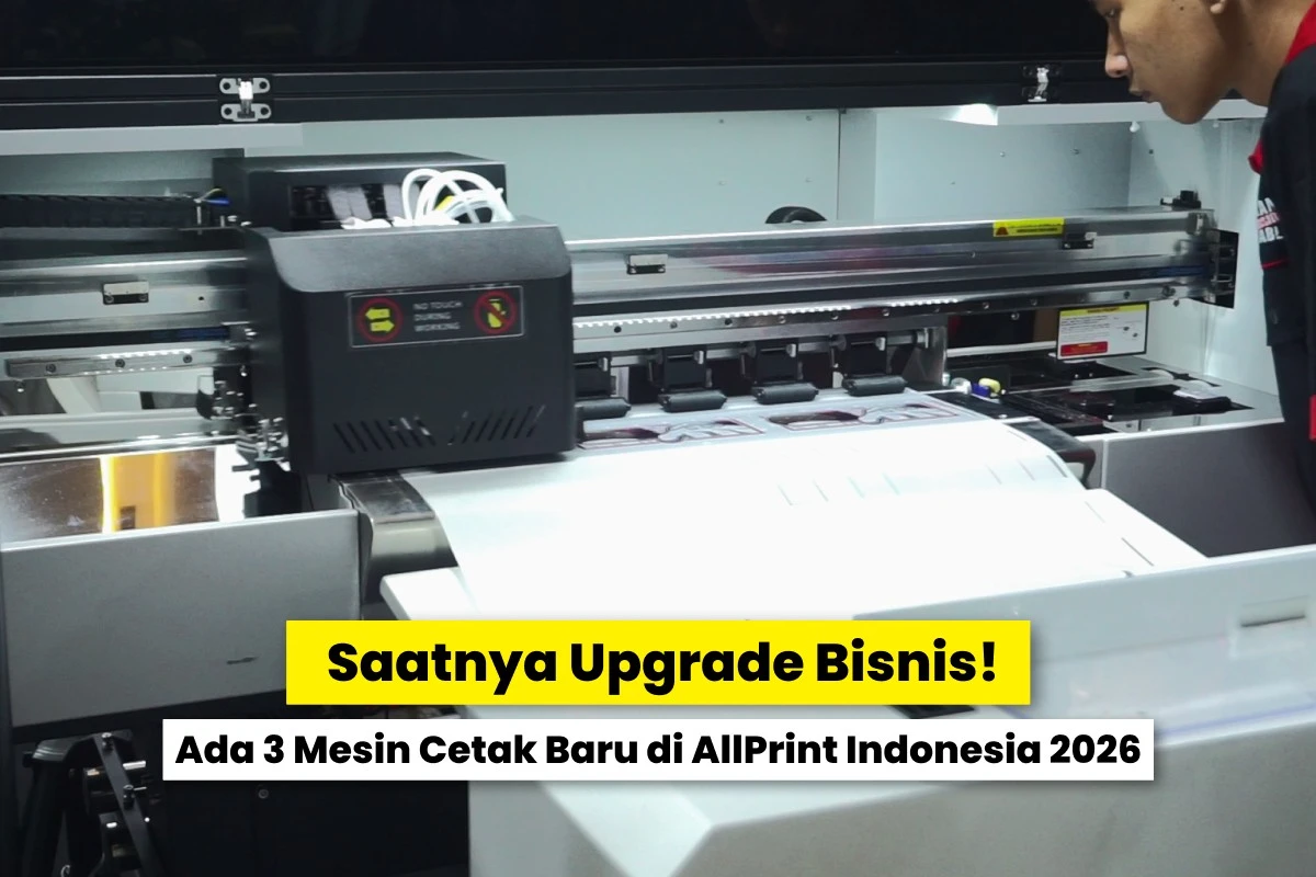 Mesin cetak terbaru yang akan hadir di AllPrint Indonesia 2026 untuk mendukung peningkatan kapasitas dan kualitas produksi bisnis percetakan.