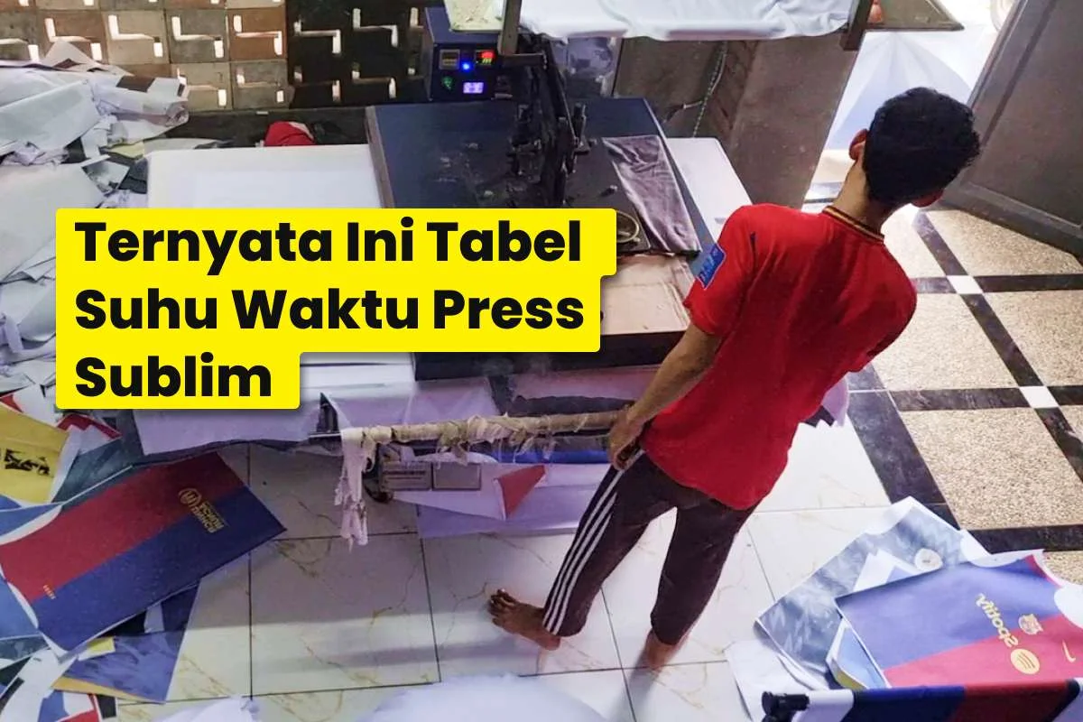 Aktivitas heat press sublim di workshop dengan panduan suhu dan waktu press sublim per bahan untuk hasil cetak optimal