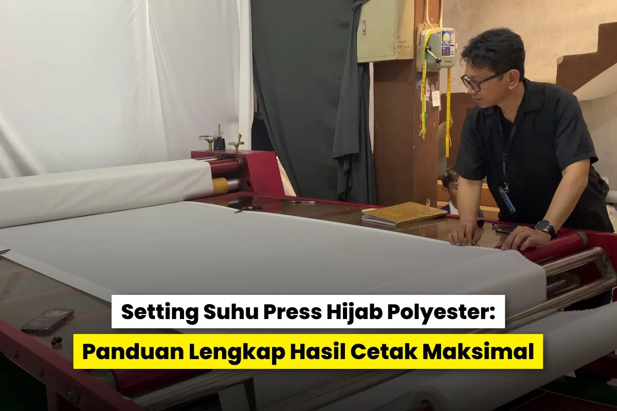 Proses setting suhu press hijab polyester menggunakan mesin heat press untuk hasil cetak maksimal pada kain hijab
