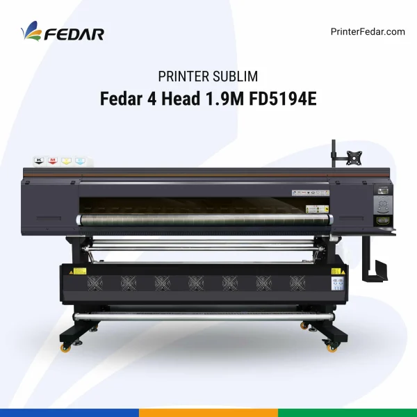 Printer Sublim Fedar 4 Head 1.9M FD5194E